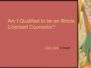 Am I Qualified to be an Illinois Licensed Counselor?