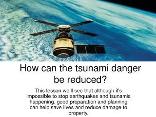 how can the tsunami danger be reduced