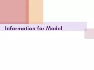 i nformation for model