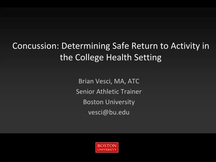 concussion determining safe return to activity in the college health setting