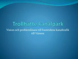 trollh tte kanalpark