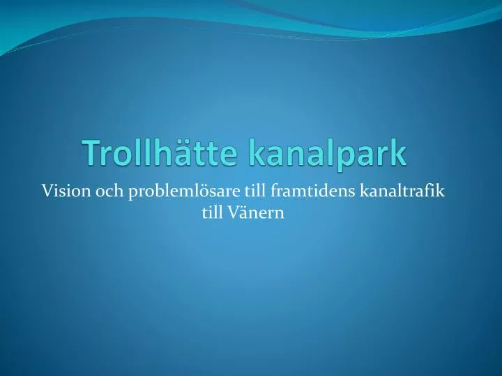 trollh tte kanalpark