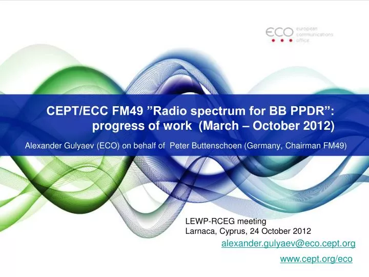 cept ecc fm49 radio spectrum for bb ppdr progress of work march october 2012