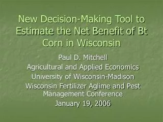 New Decision-Making Tool to Estimate the Net Benefit of Bt Corn in Wisconsin