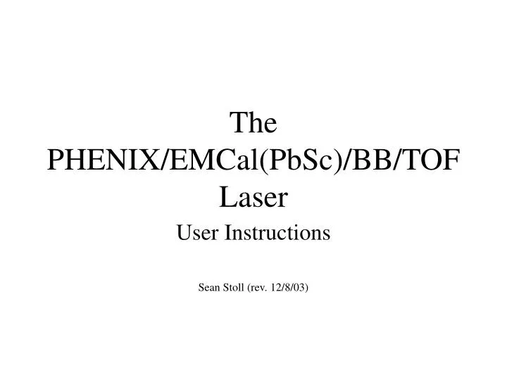 the phenix emcal pbsc bb tof laser