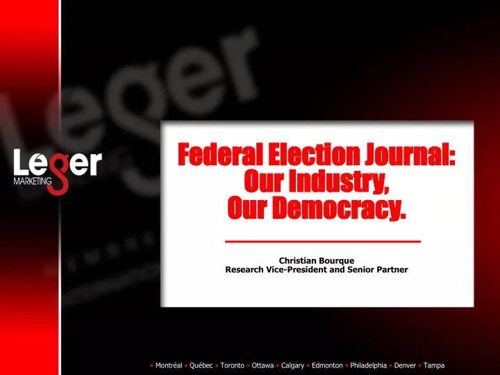 federal election journal our industry our democracy