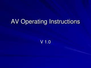 AV Operating Instructions