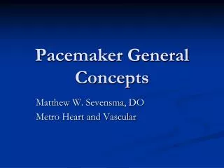 Pacemaker General Concepts