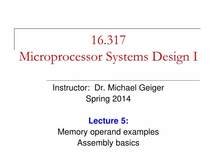 16 317 microprocessor systems design i