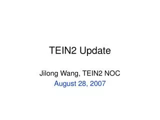 TEIN2 Update