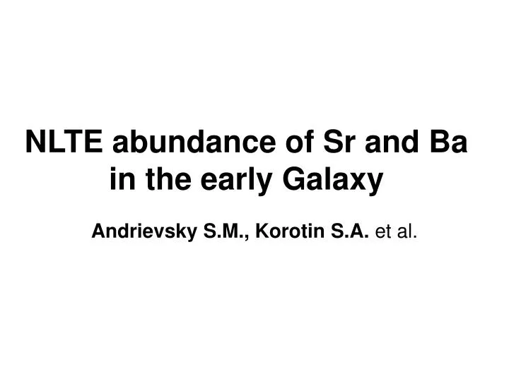 nlte abundance of sr and ba in the early galaxy