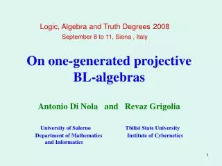 Logic, Algebra and Truth Degrees 2008 September 8 to 11, Siena , Italy