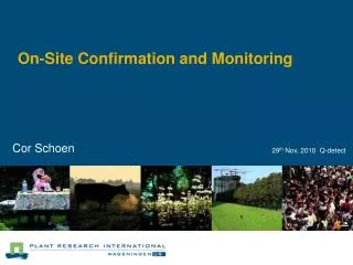On-Site Confirmation and Monitoring