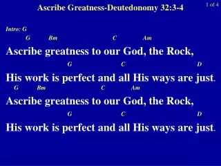 Ascribe Greatness-Deutedonomy 32:3-4