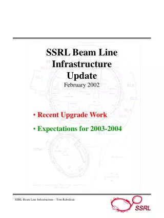 SSRL Beam Line Infrastructure Update February 2002