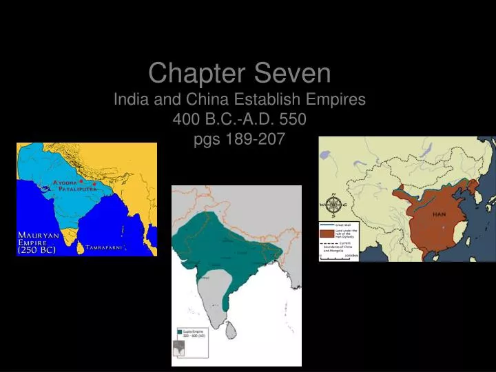 chapter seven india and china establish empires 400 b c a d 550 pgs 189 207