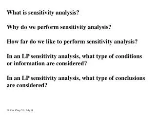 What is sensitivity analysis? Why do we perform sensitivity analysis?