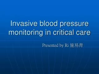 Invasive blood pressure monitoring in critical care
