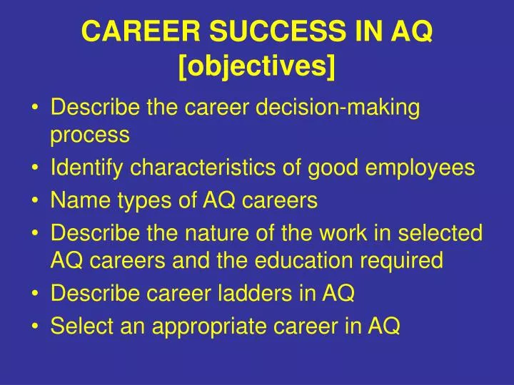 career success in aq objectives