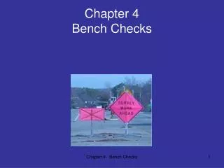 Chapter 4 Bench Checks