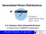 Exploring Generalized Parton Distributions with COMPASS: Prospects and Experimental Setup 2010-2015 - slide 1