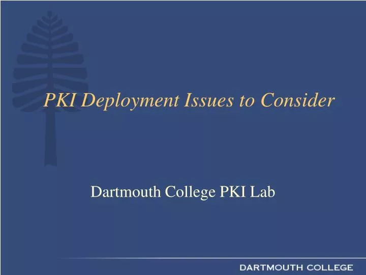 pki deployment issues to consider