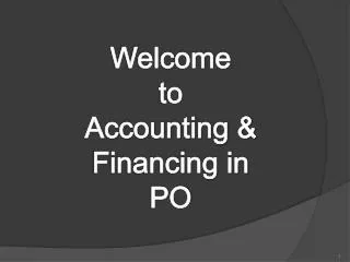 Welcome to Accounting &amp; Financing in PO