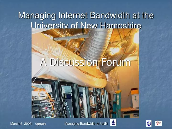 managing internet bandwidth at the university of new hampshire