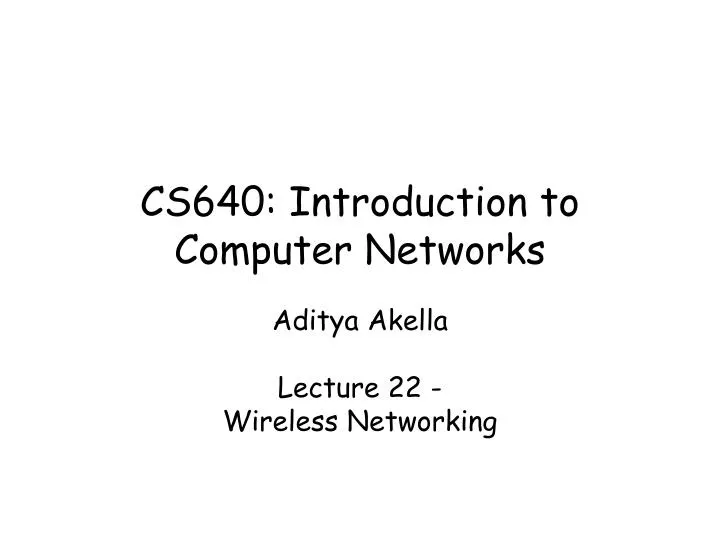 cs640 introduction to computer networks