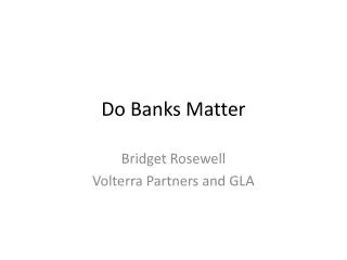 Do Banks Matter