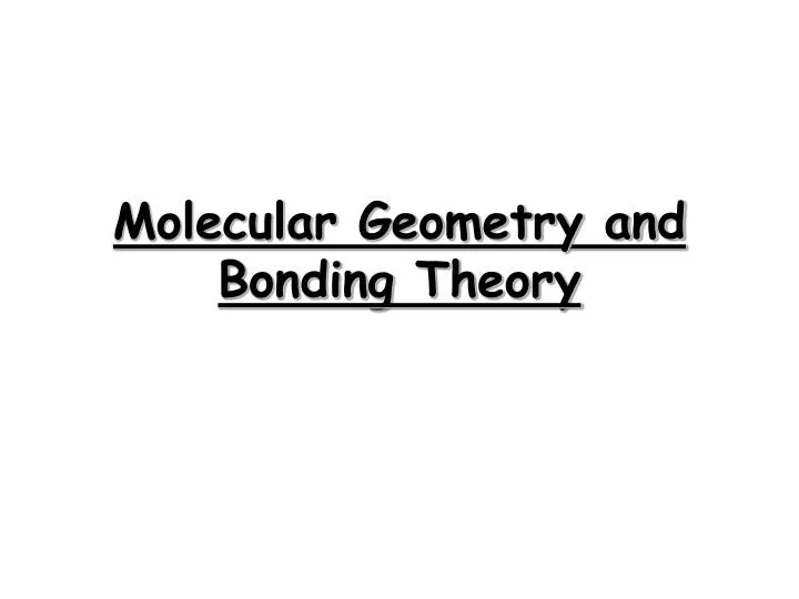 molecular geometry and bonding theory