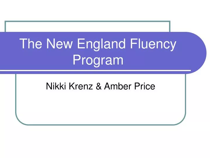 the new england fluency program