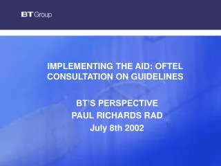 IMPLEMENTING THE AID: OFTEL CONSULTATION ON GUIDELINES