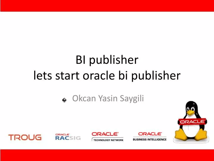 bi publisher lets start oracle bi publisher