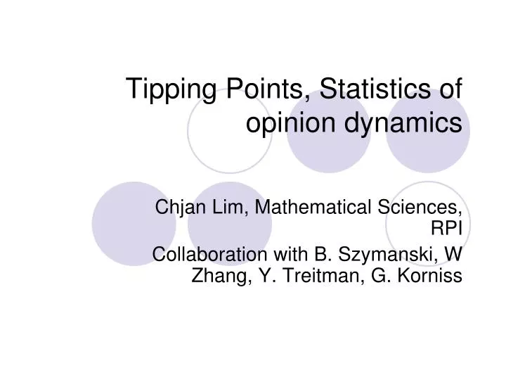 tipping points statistics of opinion dynamics