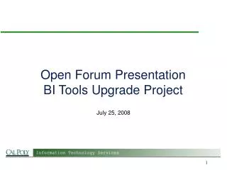 Open Forum Presentation BI Tools Upgrade Project