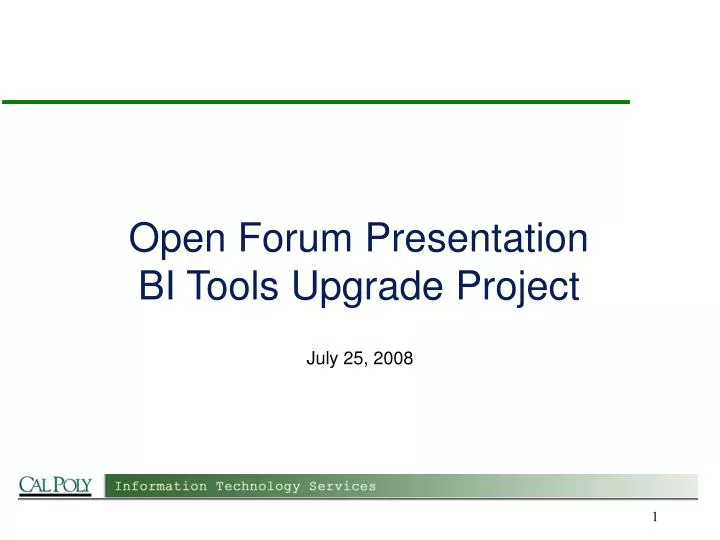 open forum presentation bi tools upgrade project