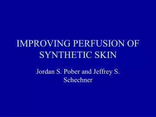 IMPROVING PERFUSION OF SYNTHETIC SKIN