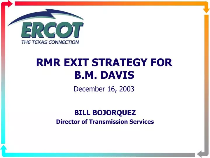 rmr exit strategy for b m davis december 16 2003