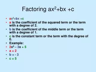 Factoring ax 2 +bx +c