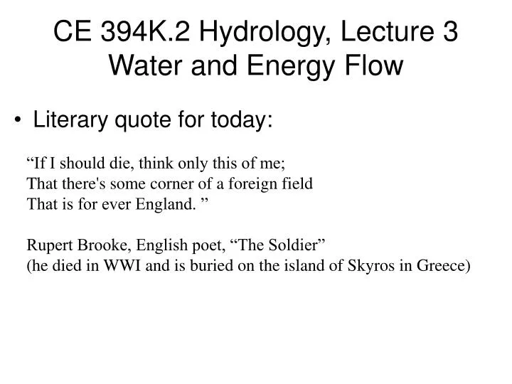 ce 394k 2 hydrology lecture 3 water and energy flow