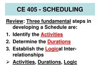 CE 405 - SCHEDULING