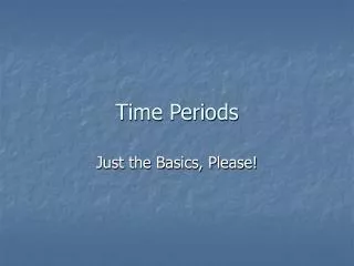 Time Periods