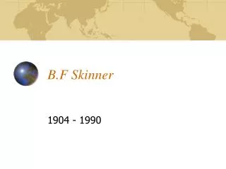 B.F Skinner