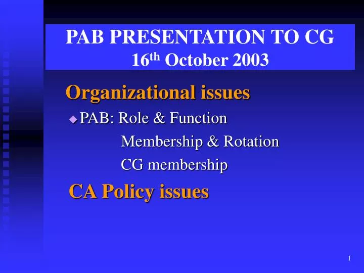 pab presentation to cg 16 th october 2003