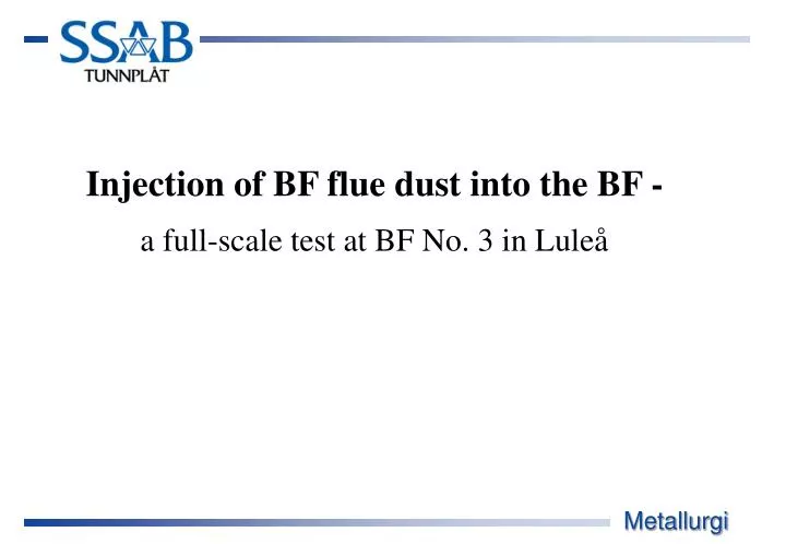 injection of bf flue dust into the bf a full scale test at bf no 3 in lule