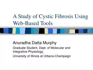 A Study of Cystic Fibrosis Using Web-Based Tools