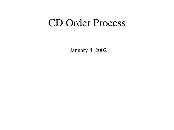 cd order process