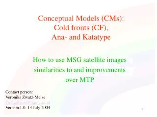 Conceptual Models (CMs): Cold fronts (CF), Ana- and Katatype