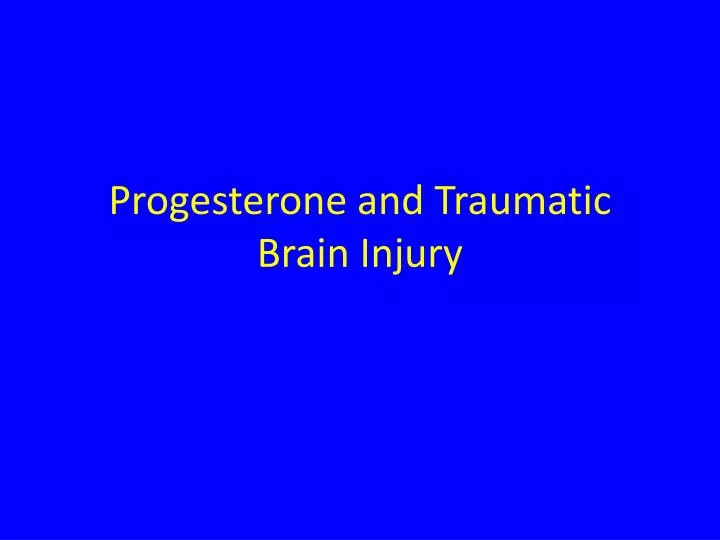 progesterone and traumatic brain injury